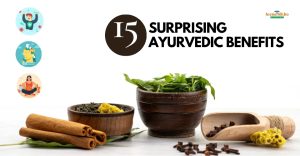Ayurvedic benefits