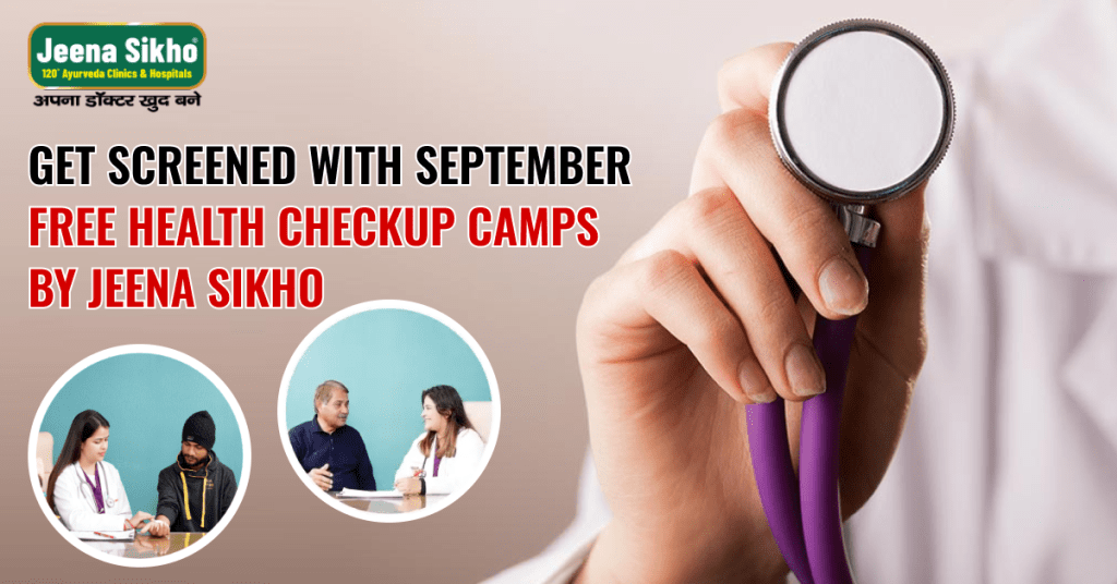 Get Screened with September Free Health Checkup Camps by Jeena Sikho
