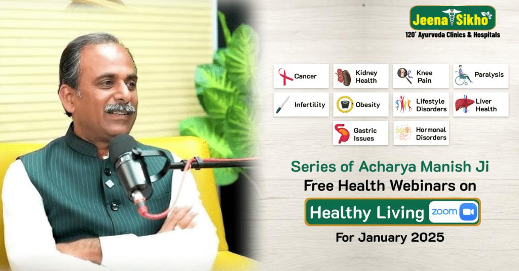 Acharya Manish Ji Free Webinars on Healthy Living