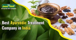 Best Ayurvedic Treatment Company in India