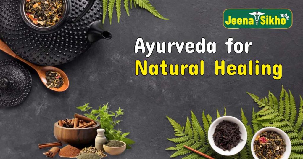 Ayurveda for natural healing