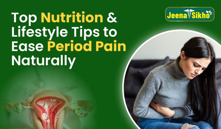 Top Nutrition & Lifestyle Tips to Ease Period Pain Naturally