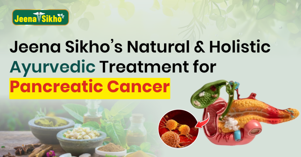 Ayurvedic Treatment for Pancreatic Cancer