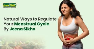 Natural Ways to Regulate Your Menstrual Cycle