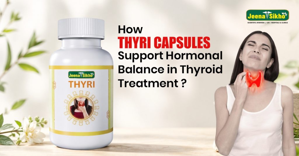 How Thyri Capsules Support Hormonal Balance in Thyroid Treatment